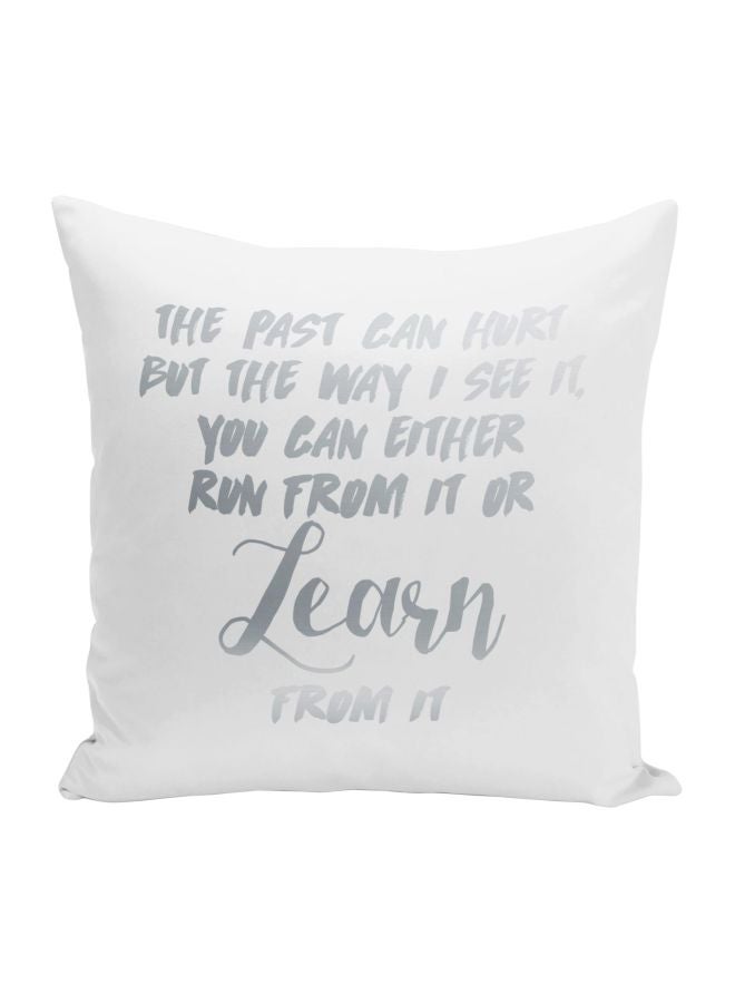 Past Can Hurt Quote Printed Decorative Pillow White/Silver 16x16inch  - Image 1