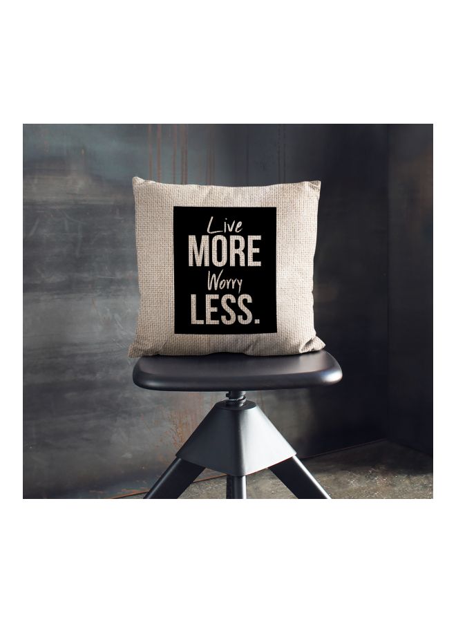 Live More Worry Less Quote Printed Decorative Pillow Beige/Black 16x16inch  - Image 2