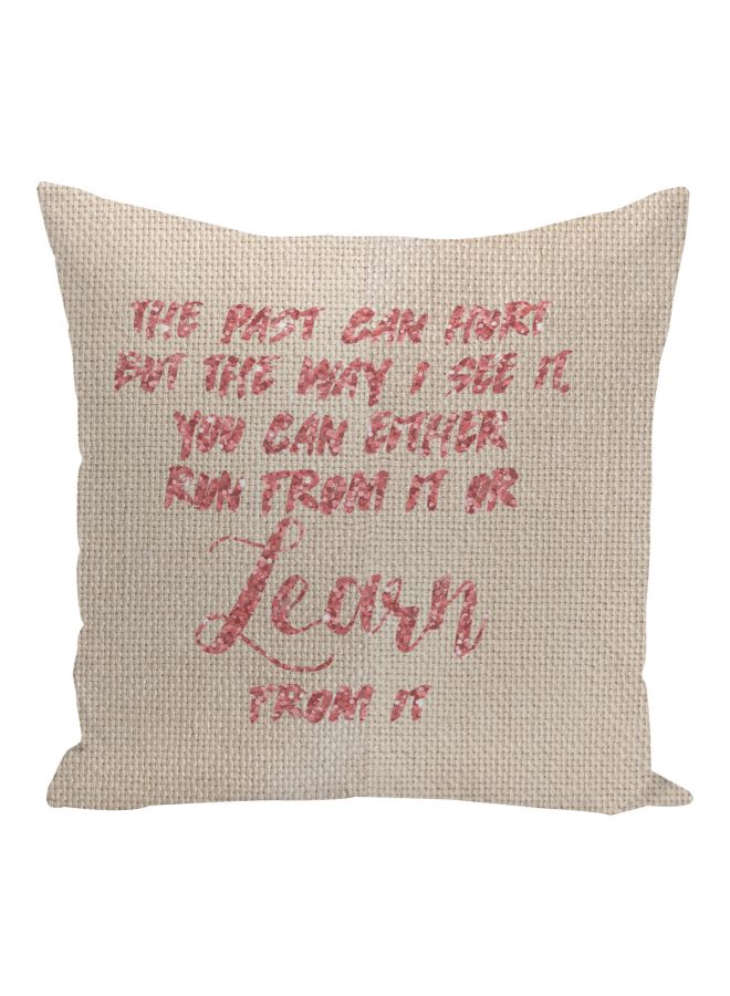 Past Can Hurt Quote Printed Decorative Throw Pillow Beige/Pink 16x16inch  - Image 1