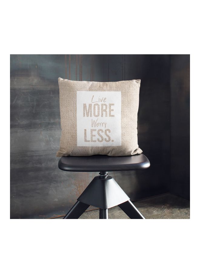 Live More Worry Less Printed Decorative Pillow Beige/Pearl White 16x16inch  - Image 2