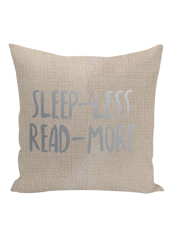 Sleep Less Read More Printed Soft Decorative Pillow Beige/Silver 16x16inch  - Image 1