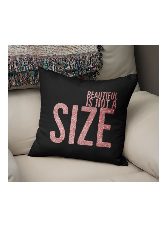 Beautiful Is Not A Size Quote Printed Decorative Pillow Black/Pink 16x16inch - Image 2