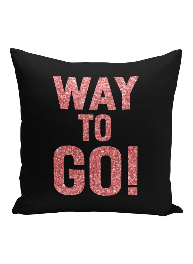 "وسادة زينة مطبوع عليها عبارة "Way To Go" اسود/ذهبي وردي 16x16بوصة  - Image 1