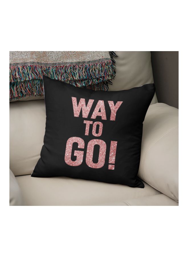 "وسادة زينة مطبوع عليها عبارة "Way To Go" اسود/ذهبي وردي 16x16بوصة  - Image 2