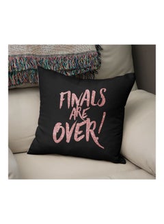 Generic Finals Are Over! Quote Printed Decorative Pillow Black/Pink 16x16inch  - Image 2