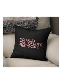 Generic You Play Call Of Duty, That's Cute Printed Decorative Pillow Black/Pink 16x16inch  - Image 2