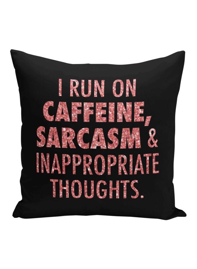 Caffeine Sarcasm Quote Printed Decorative Pillow Black/Pink 16x16inch - Image 1