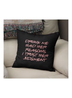Generic Drunk Me Had Reasons Printed Decorative Pillow Black/Pink 16x16inch  - Image 2