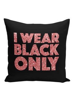 Generic I Wear Black Only Printed Decorative Pillow Black/Pink 16x16inch  - Image 1