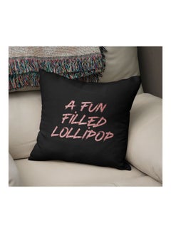 Generic Á Fun Filled Lollipop Quote Printed Decorative Pillow Black/Pink 16x16inch  - Image 2