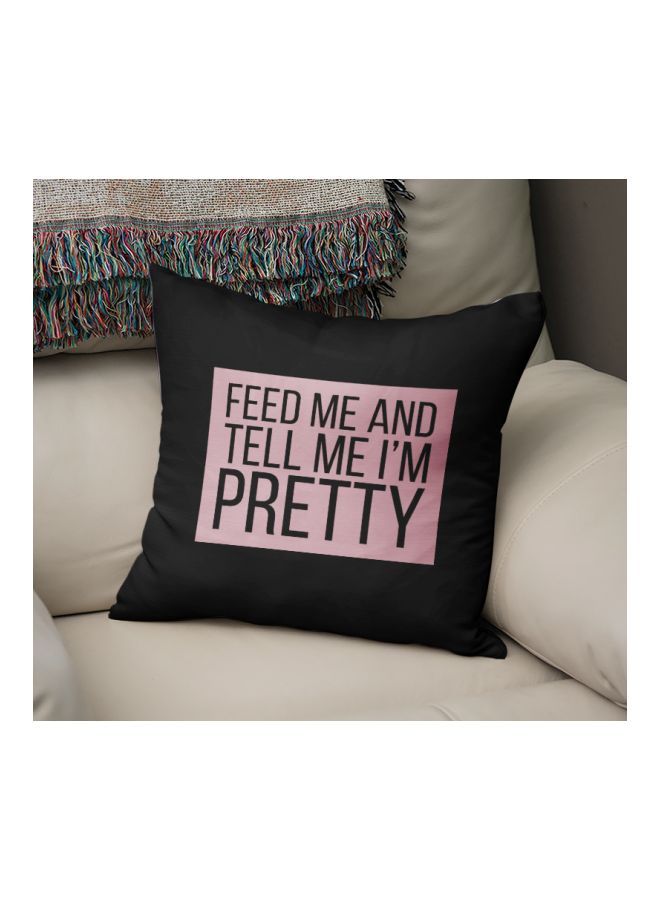 Feed Me And Tell Me Pretty Printed Decorative Pillow Black/Pink 16x16inch - Image 2