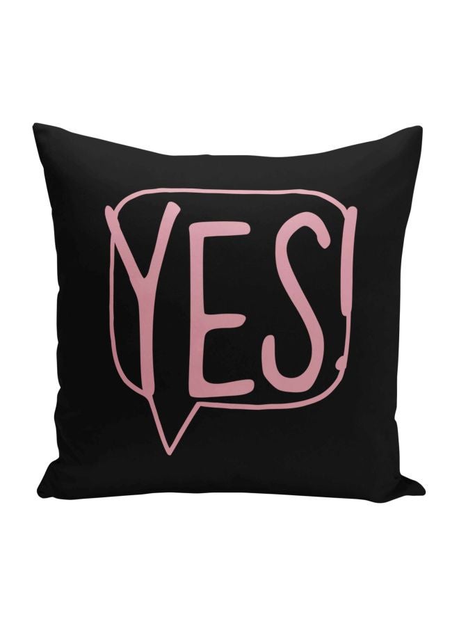 Yes Printed Decorative Pillow Black/Pink 16x16inch - Image 1
