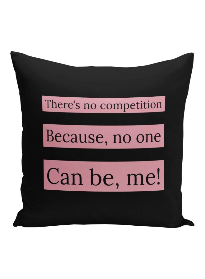 There's No Competition Printed Decorative Pillow Black/Pink 16x16inch - Image 1
