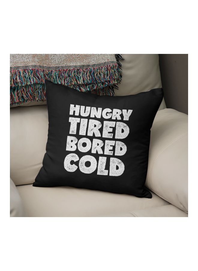 Hungry Tired Bored Cold Printed Decorative Pillow Black/White 16x16inch  - Image 2