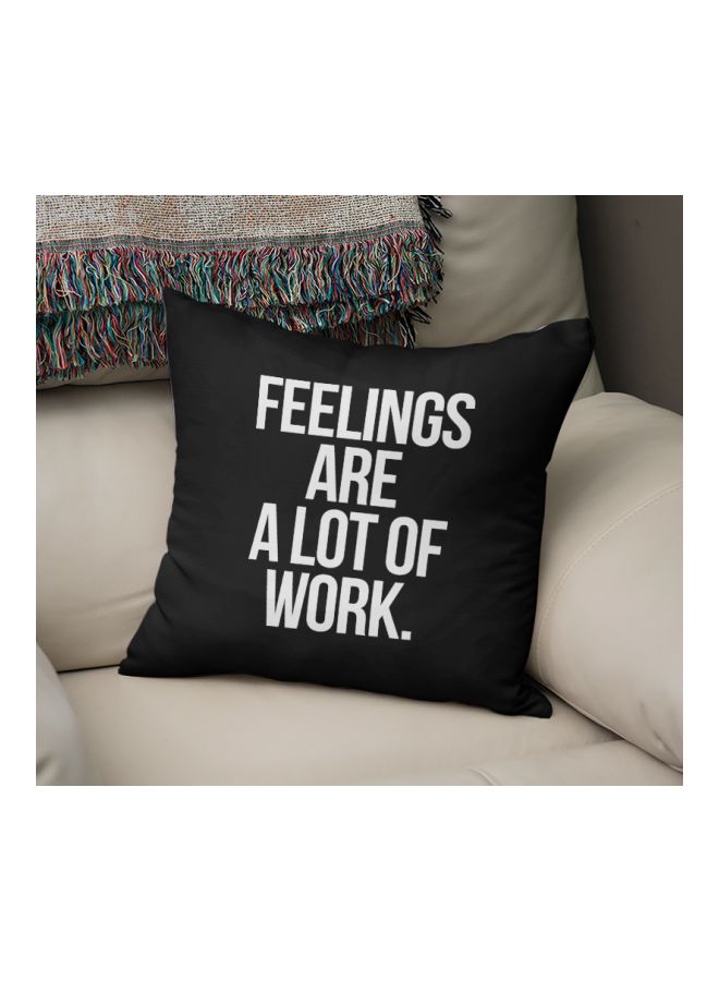 Feelings Are A Lot Of Work Printed Decorative Pillow Black/White 16x16inch - Image 2