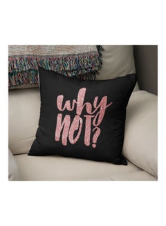 Generic Why Not? Printed Decorative Pillow Black/Pink 16x16inch  - Image 2