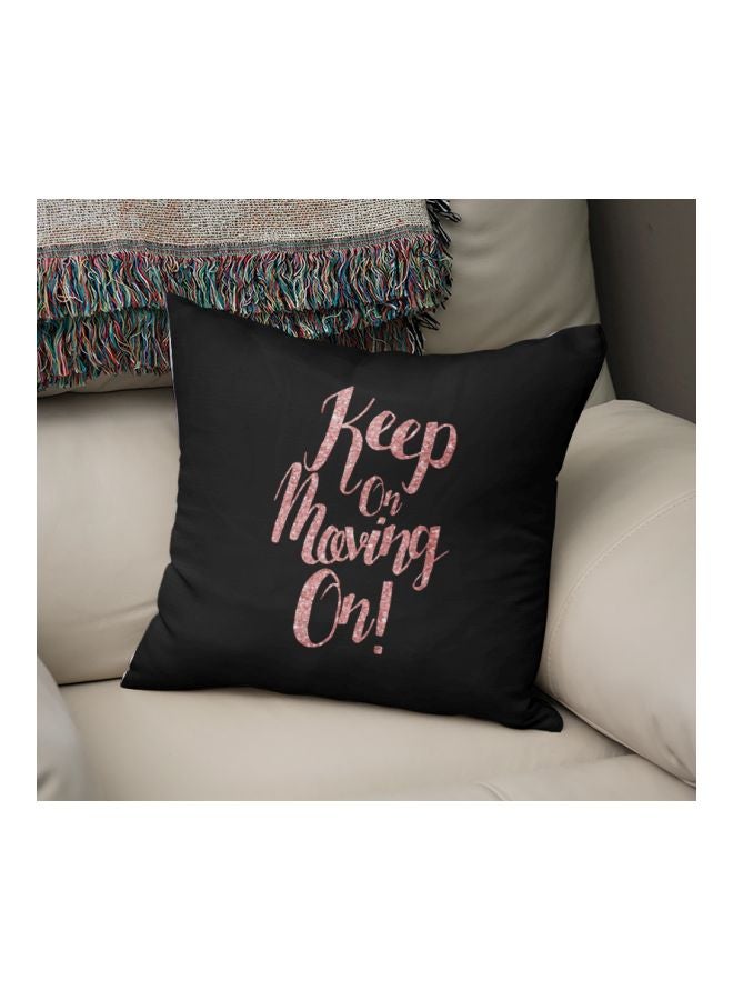 بطبعة Keep On Moving On! وسادة زينة مطبوعة أسود/وردي 16x16بوصة - Image 2
