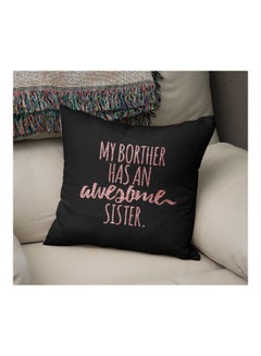 Generic My Brother Has An Awesome Sister Printed Decorative Pillow Black/Pink 16x16inch  - Image 2