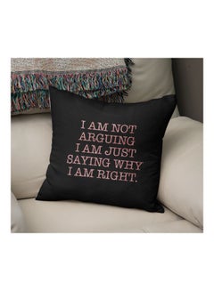 Generic I Am Not Arguing Printed Decorative Pillow Black/Pink 16x16inch  - Image 2