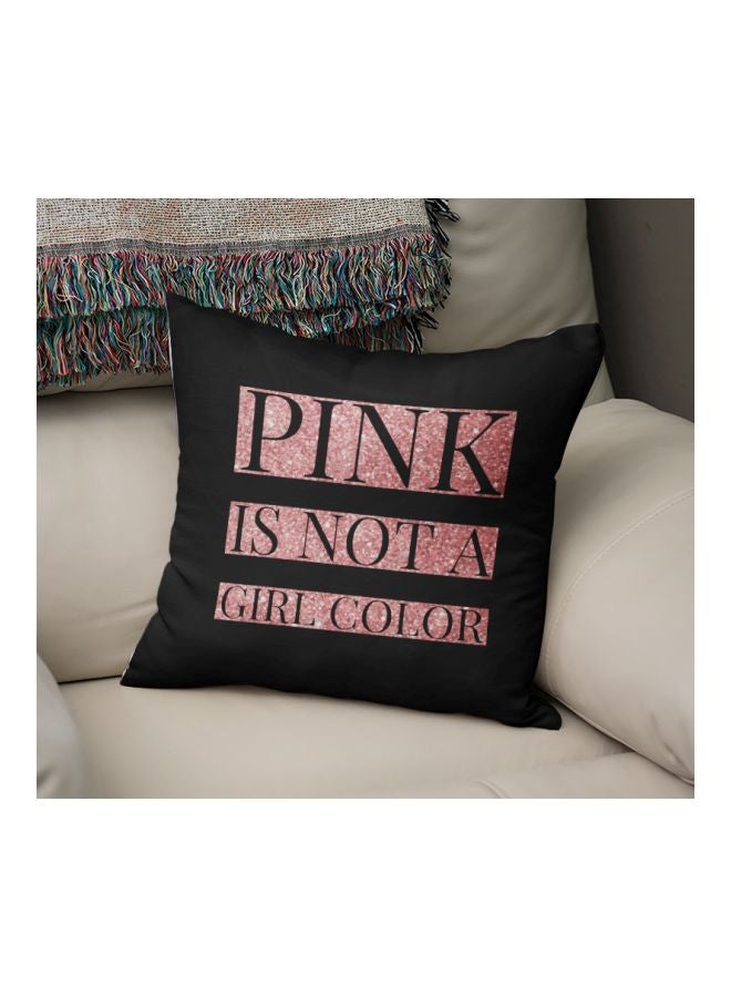 وسادة زينة مطبوع عليها عبارة "Pink Is Not A Girl Color" أسود/وردي 16x16بوصة - Image 2
