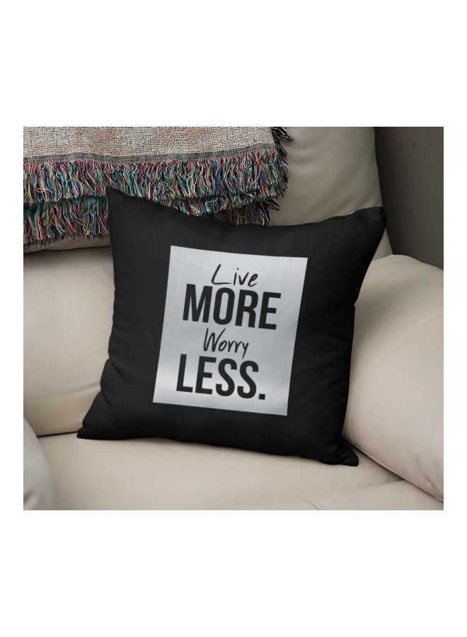 Live More Worry Less Printed Decorative Pillow Black/Silver 16x16inch  - Image 2