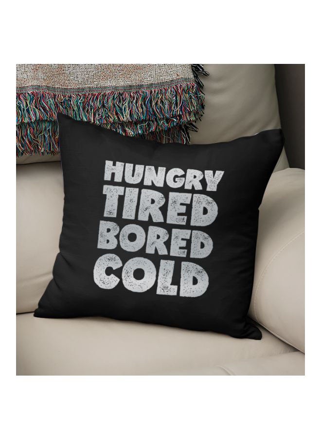 Hungry Tired Bold Cold Printed Decorative Pillow Black/Grey 16x16inch  - Image 2
