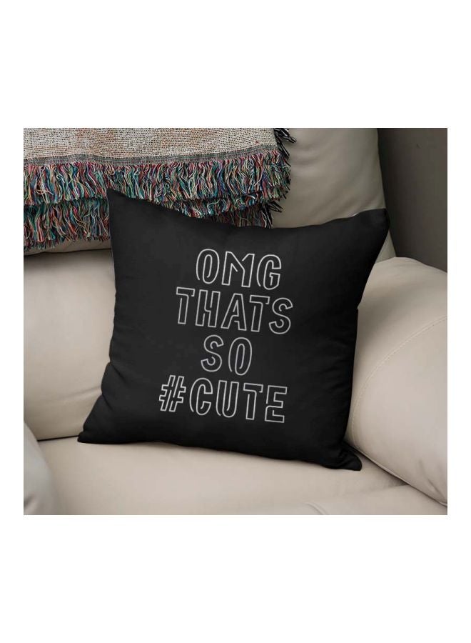 Generic - Omg Thats So Cute Printed Decorative Pillow Black/Silver 16x16inch - Image 1