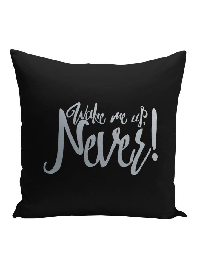 وسادة ديكور بطبعة "Wake Me Up Never" أسود/فضي 16x16بوصة - Image 1