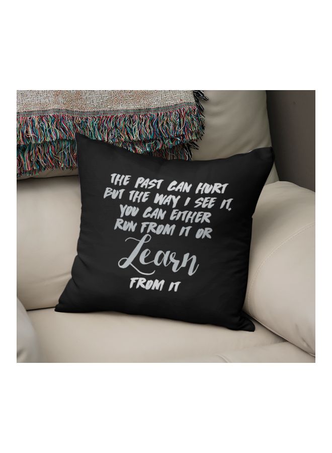 The Past Can Hurt Quote Printed Decorative Pillow Black/Silver 16x16inch  - Image 2