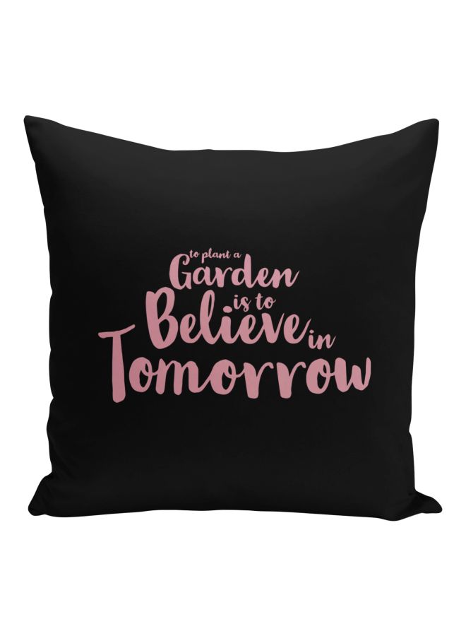 Believe In Tomorrow Quote Printed Decorative Pillow Black/Pink 16x16inch - Image 1