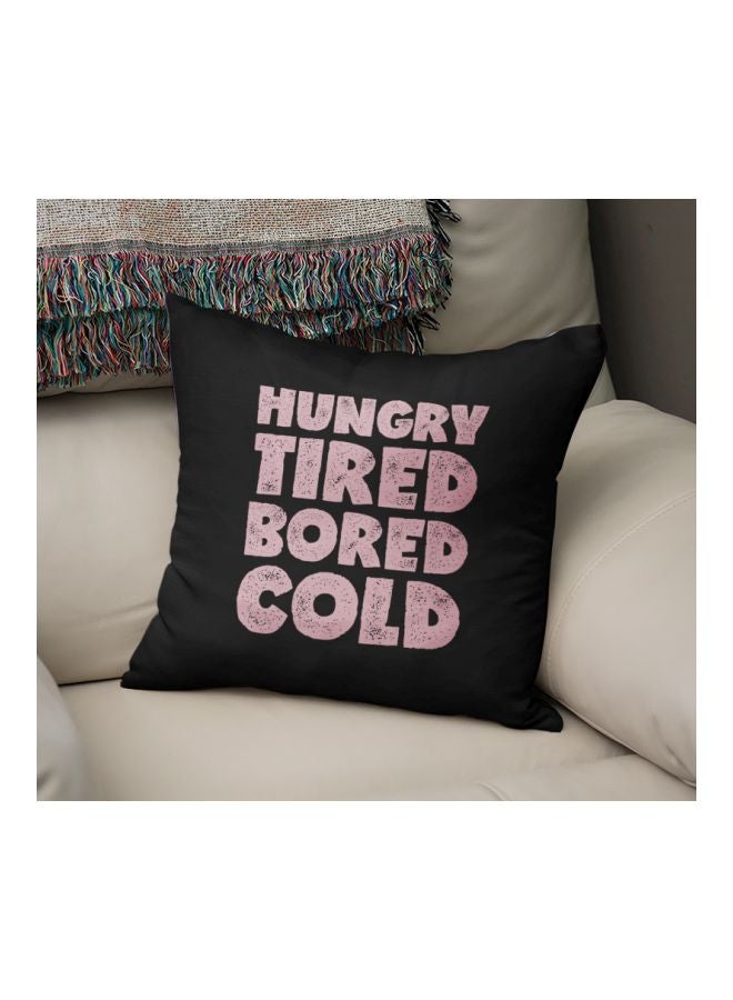 Hungry Tired Bored Cold Printed Decorative Pillow Black/Pink 16x16inch  - Image 2