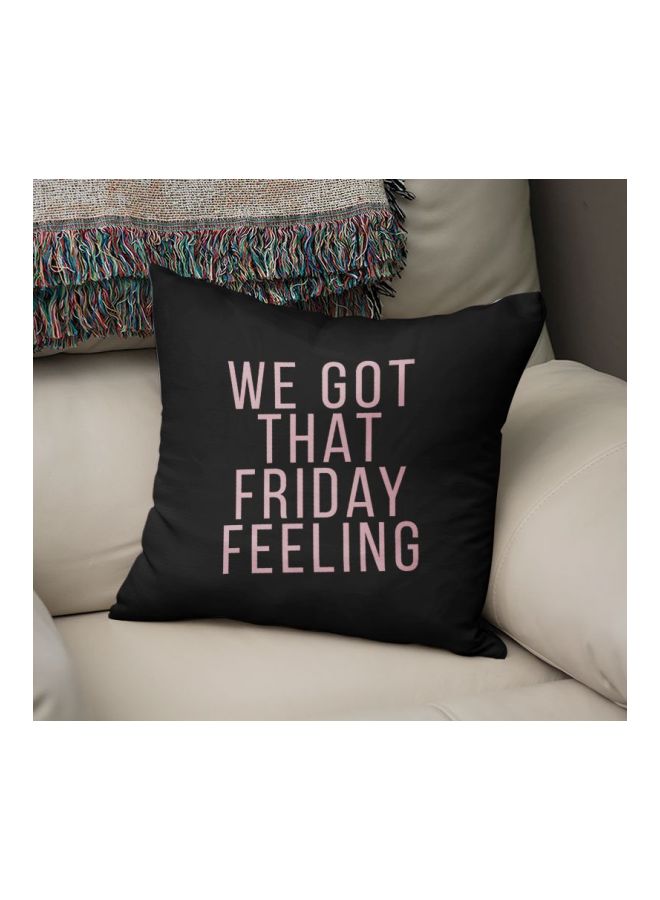 We Got That Firday Feeling Quoted Decorative Pillow Black/Pink 16x16inch - Image 2