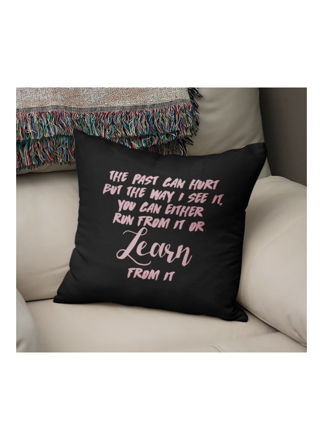 Past Can Hurt Quote Printed Decorative Pillow Black/Pink 16x16inch  - Image 2