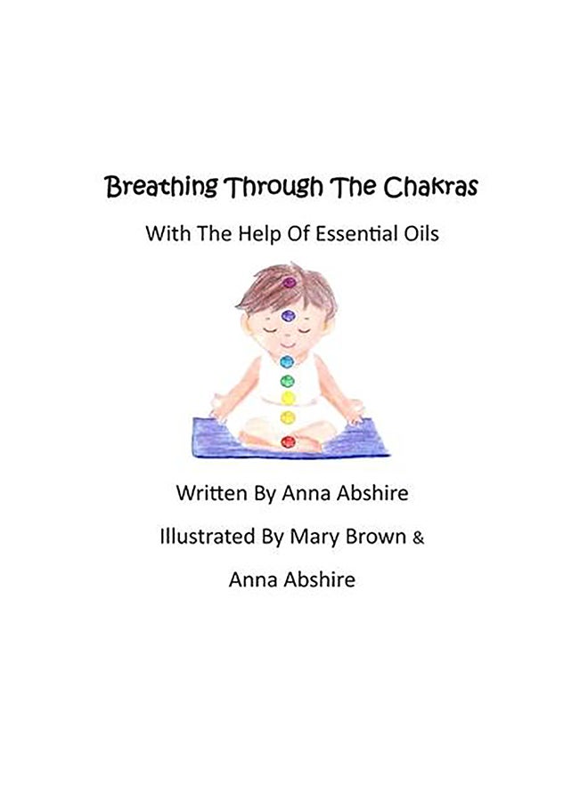 null - Breathing Through The Chakras With The Help Of Essential Oils Paperback English by Anna Abshire - Image 1