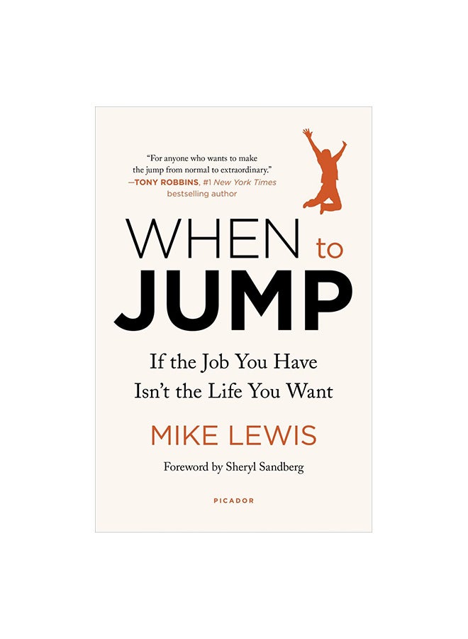 null - When To Jump: If The Job You Have Isn't The Life You Want Paperback English by Macmillan USA Editor Team - 43473 - Image 1