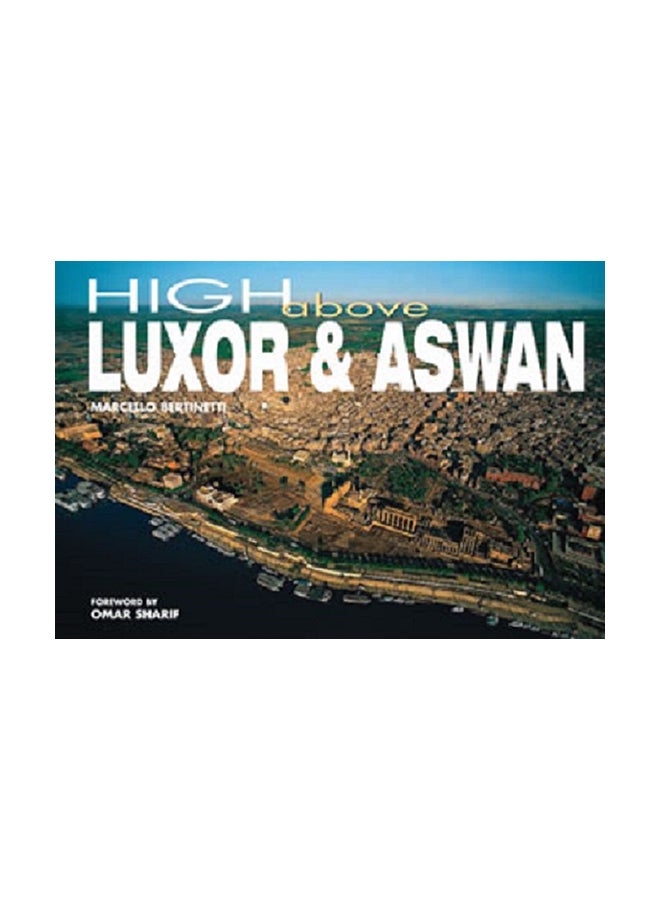 High Above Luxor and Aswan Paperback English by Marcello Bertinetti 