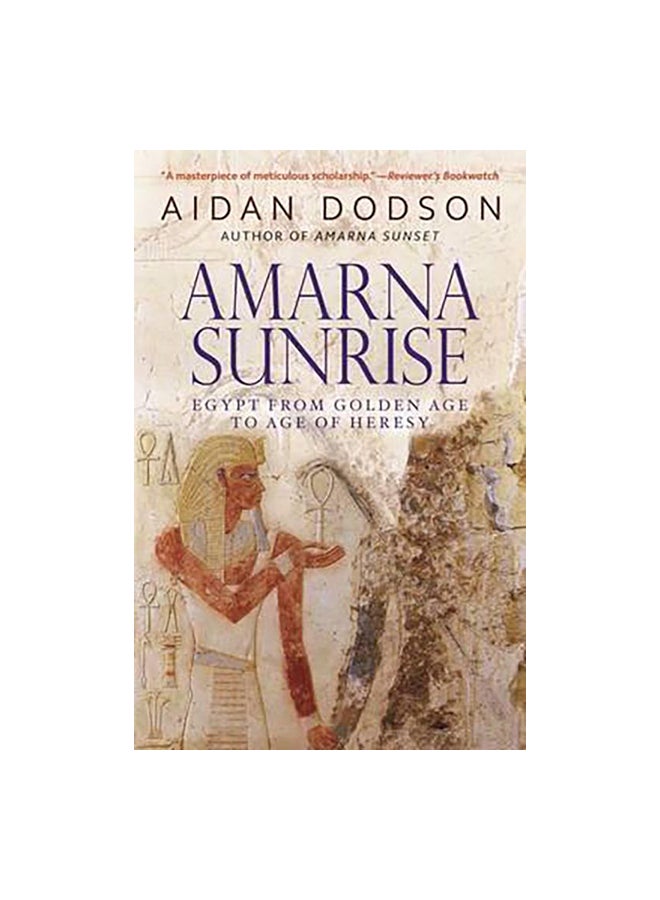 Amarna Sunrise Paperback English by Aidan Dodson - 1/1/2017 
