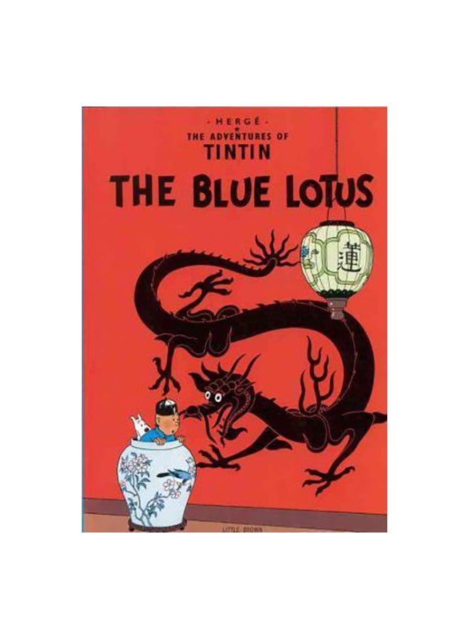 The Adventures Of Tintin : The Blue Lotus paperback english - 30-Jul-84 