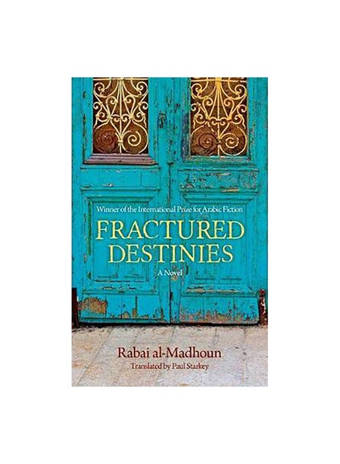 Fractured Destinies Paperback English by Rabai Madhoun - 05/01/2018