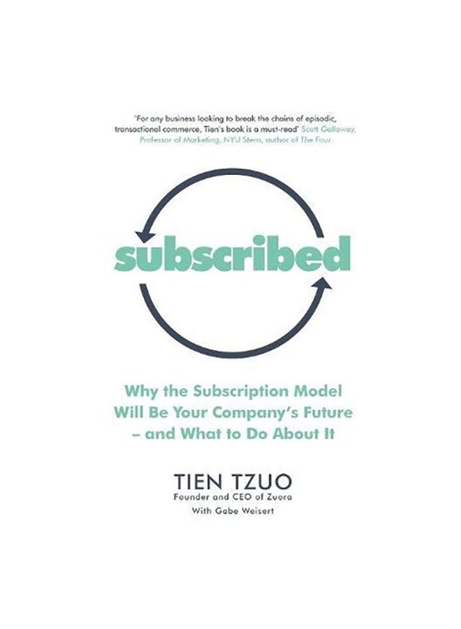 null - Subscribed: Why The Subscription Model Will Be Your Company's Future-And What To Do About It Paperback English by Tien Tzuo - 18-Jul-18 - Image 1