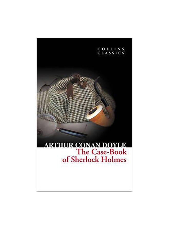 The Case-Book Of Sherlock Holmes Paperback English by Arthur Conan Doyle - 40544