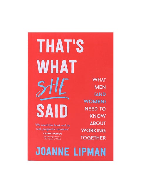 That's What She Said: What Men (And Women) Need To Know About Working Together Paperback English by Joanne Lipman - 07-Mar-19
