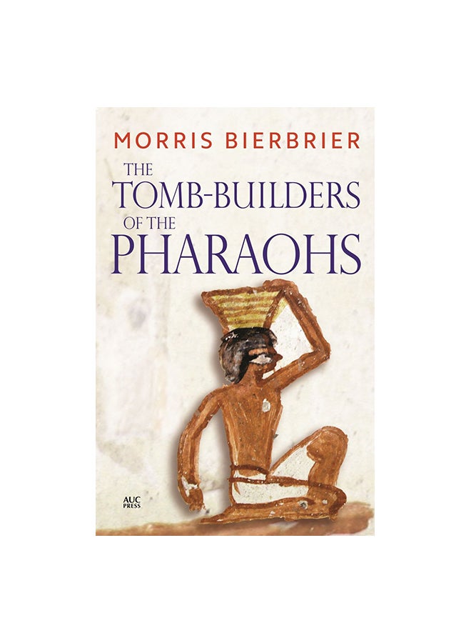 The Tomb-Builders Of The Pharaohs Paperback English by Morris Bierbrier - 01-May-16 