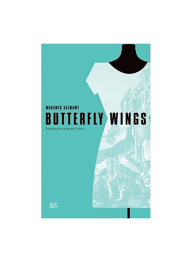 Butterfly Wings: An Egyptian Novel Paperback English by Mohamed Salmawy - 01-Jul-14 