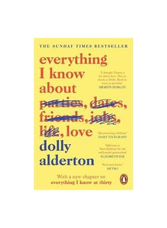 Everything I Know About Love Paperback English by Dolly Alderton - 7-Feb-19