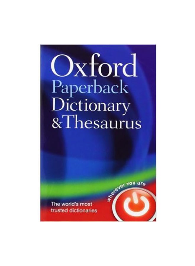 Oxford Paperback Dictionary & Thesaurus Paperback English by Oxford University Press Editor Team - 11/06/2009 