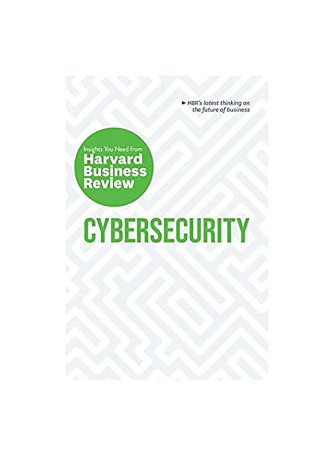 Cybersecurity: The Insights You Need From Harvard Business Review Paperback English by Harvard Business Review - 17 September 2019 