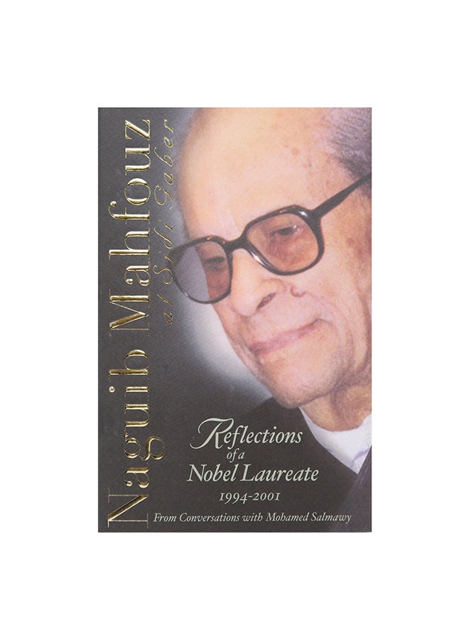 Naguib Mahfouz At Sidi Gaber: Reflections Of A Nobel Laureate, 1994-2001 Paperback English by Naguib Mahfouz - 01-Oct-04 