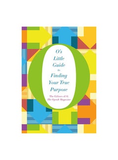 O's Little Guide To Finding Your True Purpose Paperback English by Macmillan Editor Team - 27/10/2015 