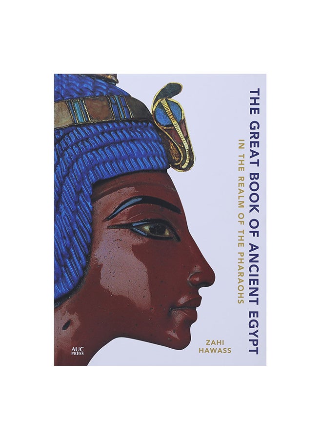 The Great Book Of Ancient Egypt: In The Realm Of The Pharaohs Paperback English by Zahi Hawass - 13 December 2018 